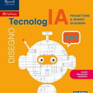 TecnologIA. Progettare il mondo di domani. Tecnolo…